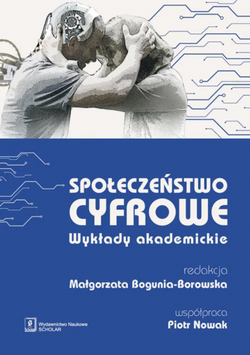 Społeczeństwo cyfrowe. Wykłady akademickie