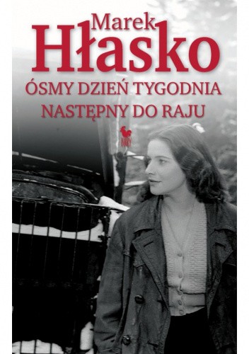 Ósmy dzień tygodnia. Następny do raju