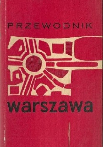 Warszawa i okolice. Przewodnik