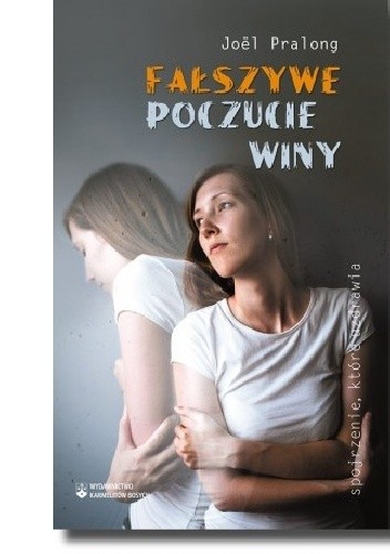 Fałszywe poczucie winy