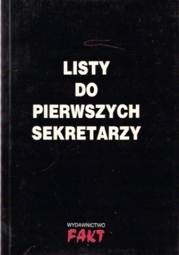 Listy do pierwszych sekretarzy KC PZPR Komitetu Centralnego Polskiej Zjednoczonej Parii Robotniczej - (1944-1970)