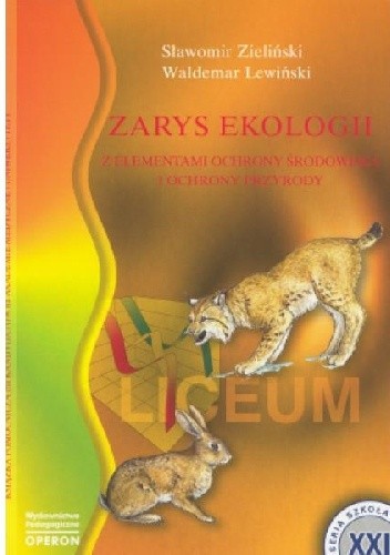 Zarys ekologii z elementami ochrony środowiska i ochrony przyrody