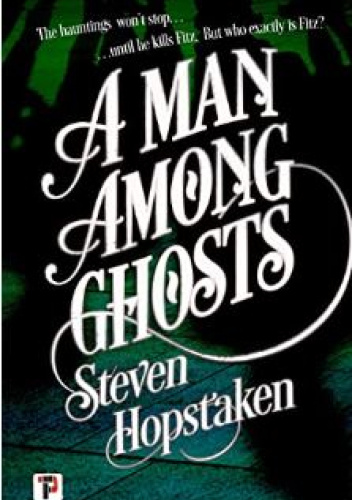 A Man Among Ghosts