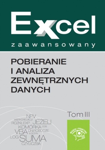 Excel zaawansowany  - pobieranie i analiza zewnętrznych danych