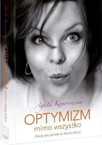 Optymizm mimo wszystko