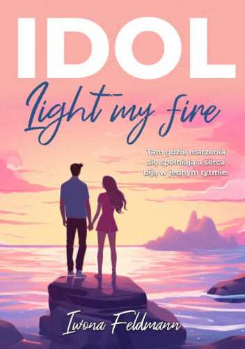 IDOL - Light my fire