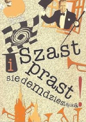 Szast prast i siedemdziesiątka
