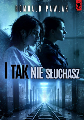 I tak nie słuchasz