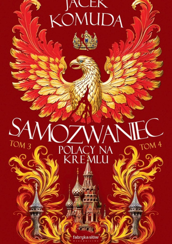 Samozwaniec. Polacy na Kremlu. Tomy 3-4