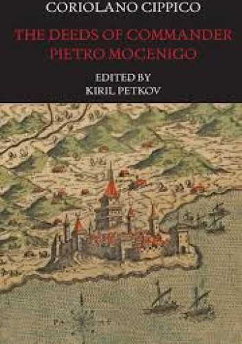 The Deeds of Commander Pietro Mocenigo in Three Books