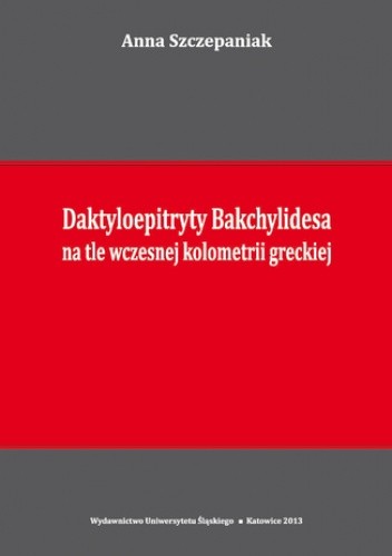 Daktyloepitryty Bakchylidesa na tle wczesnej kolometrii greckiej
