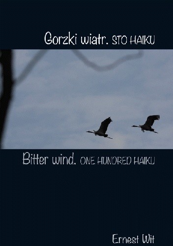 Gorzki wiatr. Sto haiku