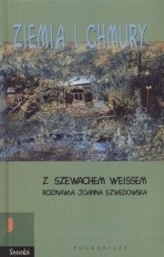 Ziemia i chmury. Z Szewachem Weissem rozmawia Joanna Szwedowska