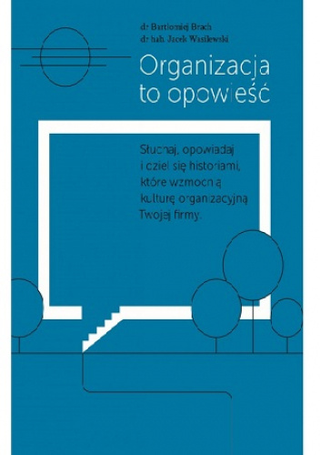 Organizacja to opowieść