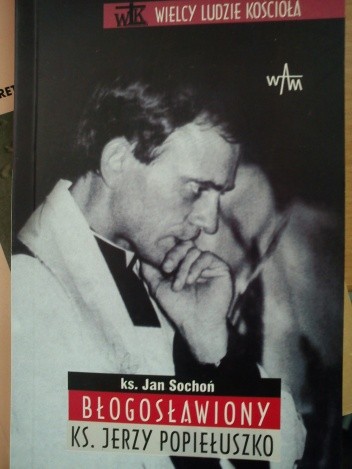 Błogosławiony ks. Jerzy Popiełuszko