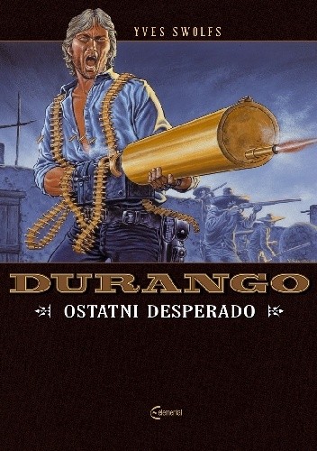Durango #06: Ostatni desperado