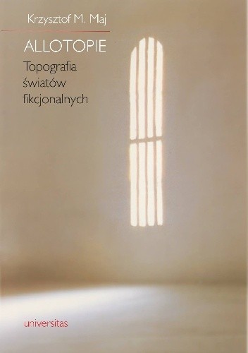 Allotopie. Topografia światów fikcjonalnych