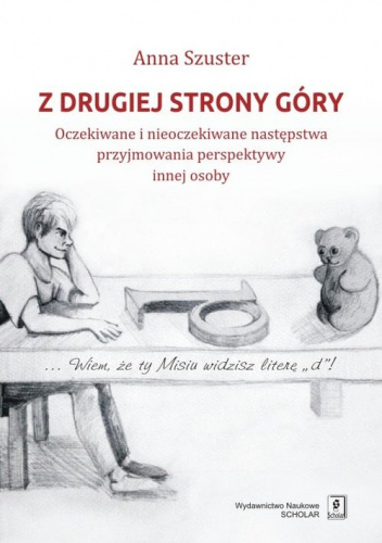 Z drugiej strony góry Oczekiwane i nieoczekiwane następstwa przyjmowania perspektywy innej osoby