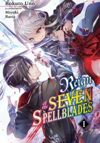 Reign of the Seven Spellblades, Vol. 1 (light novel)