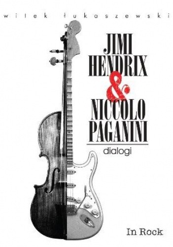 Jimy Hendrix & Niccolo Paganini. Dialogi