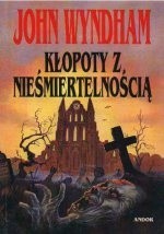 Kłopoty z nieśmiertelnością