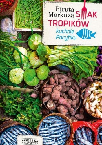 Smak tropików. Kuchnie Pacyfiku