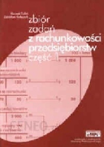 zbiór zadań z rachunkowości przedsiębiorstw cz. 1