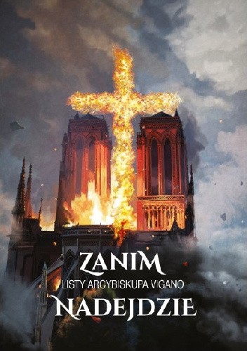 Zanim nadejdzie. Listy arcybiskupa Vigano
