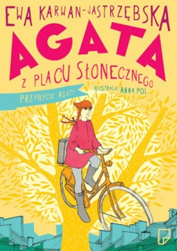 Agata z Placu Słonecznego. Przybycie Agaty