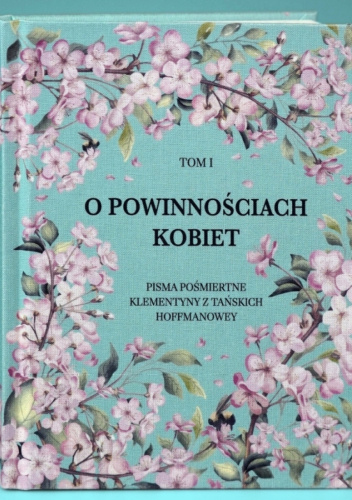 O powinnościach kobiet, Tom I