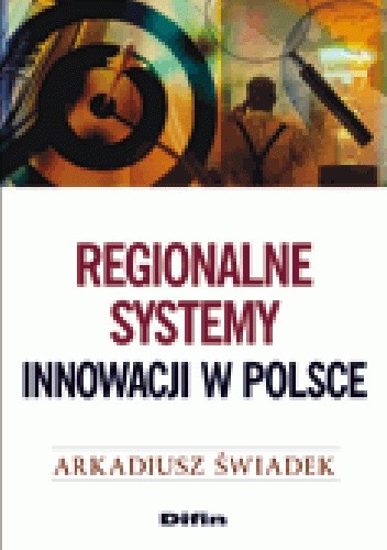 Regionalne systemy innowacji w Polsce