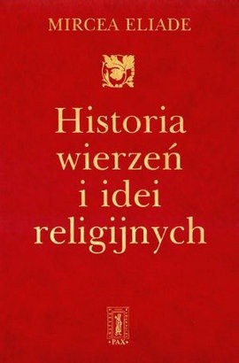 Historia wierzeń i idei religijnych, t. 3
