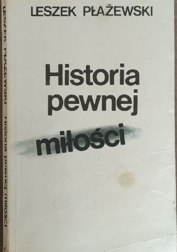 Historia pewnej miłości