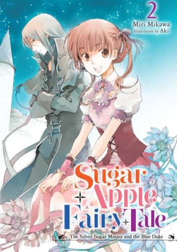 Sugar Apple Fairy Tale, Vol. 2 (light novel)