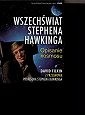 Wszechświat Stephena Hawkinga. Opisanie Kosmosu: Wielki Wybuch, czarne dziury, białe karty, zakrzywienia czasoprzestrzeni, życie, wszechświat i w ogóle wszystko wyłożone przystępnym językiem