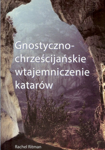 Gnostyczno-chrześcijańskie wtajemniczenie katarów