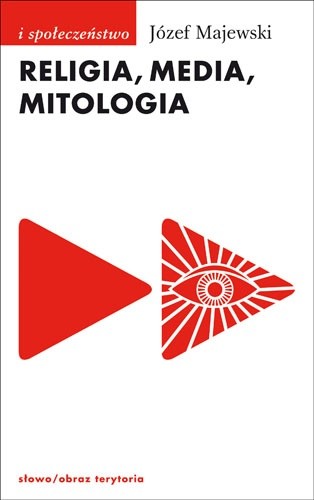 Religia, media, mitologia