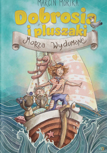 Dobrosia i pluszaki. Morza Wydumane
