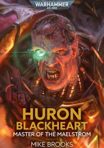 Huron Blackheart: Master of the Maelstrom