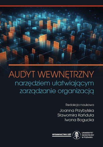 Audyt wewnętrzny narzędziem ułatwiającym zarządzanie organizacją