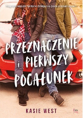 Przeznaczenie i pierwszy pocałunek