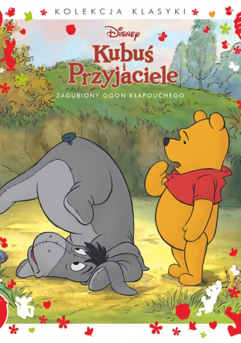 Zgubiony ogon Kłapouchego. Disney Kubuś i Przyjaciele