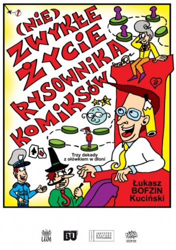 (Nie) zwykłe życie rysownika komiksów. Trzy dekady z ołówkiem w dłoni