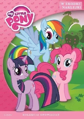 My Little Pony. Kolekcja opowiadań