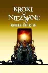 Kroki w nieznane. Almanach fantastyki 2011