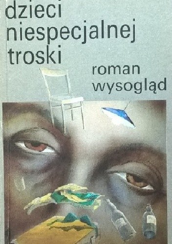 Dzieci niespecjalnej troski