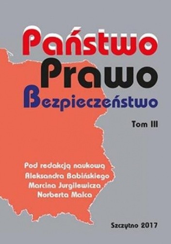 Państwo, prawo, bezpieczeństwo. Tom 3