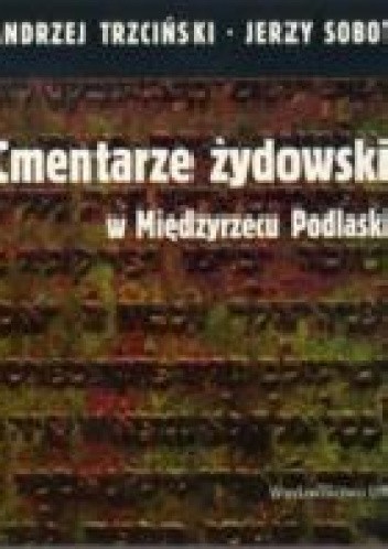 Cmentarze żydowskie w Międzyrzecu Podlaskim