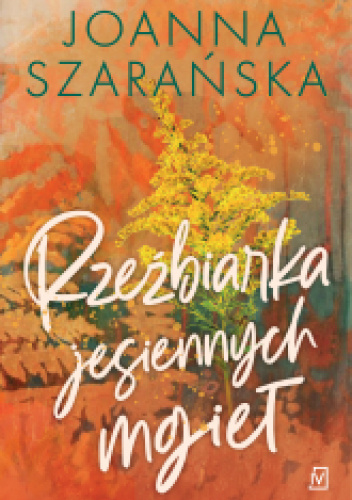 Rzeźbiarka jesiennych mgieł
