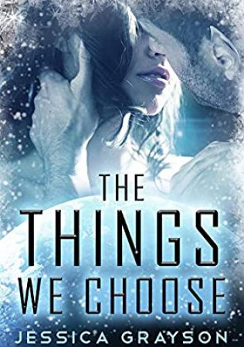 The Things We Choose